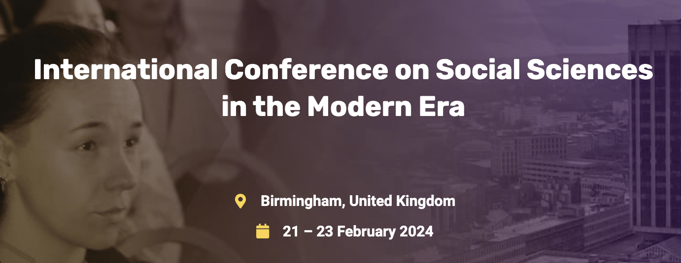 International Conference on Social Sciences in the Modern Era (SSMECONF)